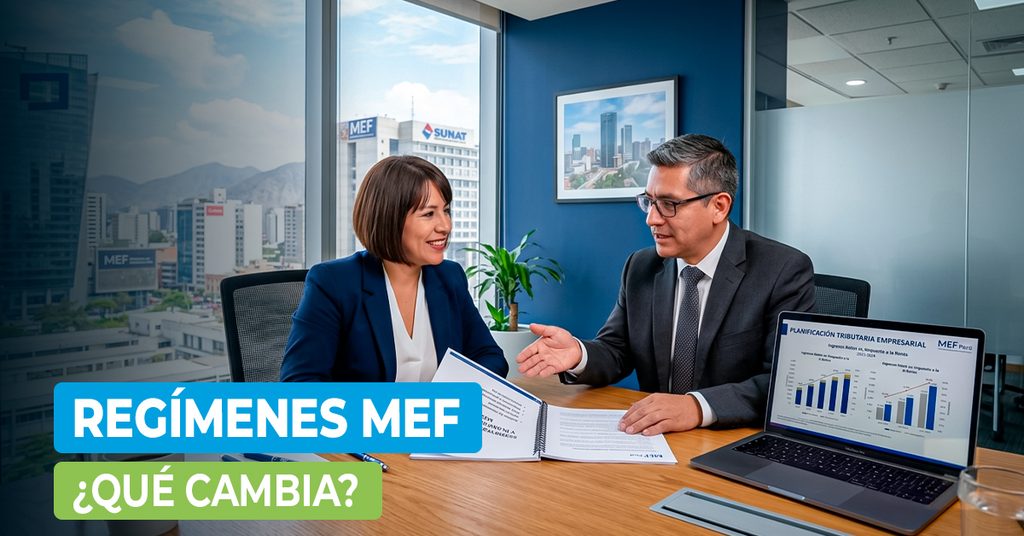 Propuesta de reforma de regímenes tributarios del MEF para Mypes en Perú